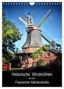 Cover-Bild zum Titel 'Historische Windmühlen an der Friesischen Mühlenstraße / CH-Version / Planer (Wandkalender 2026 DIN A4 hoch), CALVENDO Monatskalender' von 'Peter Roder'
