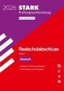 STARK Deutsch - Realschulabschluss 2026 Bayern - Prüfungsvorbereitung inkl. Basistraining - Thomas Killinger, Marion von der Kammer