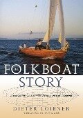 Folkboat Story - Dieter Loibner