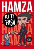Ki ti pasa : escoge tu propia locura - Hamza
