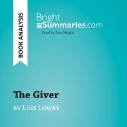 The Giver by Lois Lowry (Book Analysis) - Bright Summaries