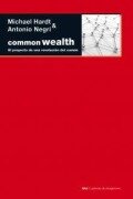 Cover-Bild zum Titel 'Commonwealth : el proyecto de una revolución del común' von 'Antonio Negri, Michael Hardt'