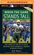 When the Game Stands Tall - Neil Hayes
