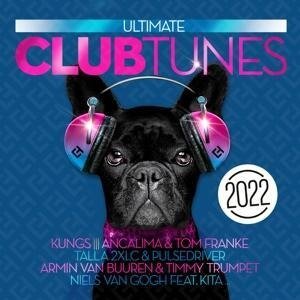 Ultimate Club Tunes 2022 - Various