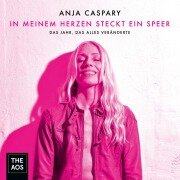Cover-Bild zum Titel 'In meinem Herzen steckt ein Speer' von 'Anja Caspary'