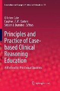 Principles and Practice of Case-based Clinical Reasoning Education - 