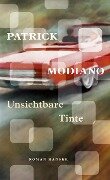 Cover-Bild zum Titel 'Unsichtbare Tinte' von 'Patrick Modiano'