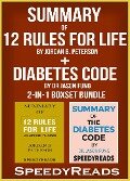 Summary of 12 Rules for Life: An Antidote to Chaos by Jordan B. Peterson + Summary of Diabetes Code by Dr Jason Fung 2-in-1 Boxset Bundle - Speedyreads