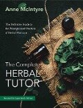 The Complete Herbal Tutor - Anne Mcintyre