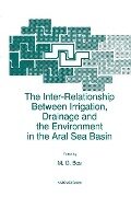 The Inter-Relationship Between Irrigation, Drainage and the Environment in the Aral Sea Basin - 