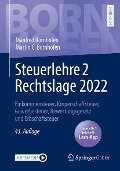 Steuerlehre 2 Rechtslage 2022 - Manfred Bornhofen, Martin C. Bornhofen