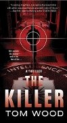 Cover-Bild zum Titel 'The Killer' von 'Tom Wood, Tom Hinshelwood'