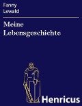 Meine Lebensgeschichte - Fanny Lewald