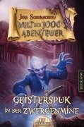 Cover-Bild zum Titel 'Die Welt der 1000 Abenteuer - Geisterspuk in der Zwergenmine: Ein Fantasy-Spielbuch' von 'Jens Schumacher'