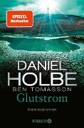 Glutstrom - Daniel Holbe, Ben Tomasson