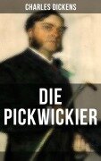 Cover-Bild zum Titel 'DIE PICKWICKIER' von 'Charles Dickens'