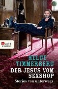 Der Jesus vom Sexshop - Helge Timmerberg