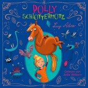 Cover-Bild zum Titel 'Polly Schlottermotz 1: Polly Schlottermotz' von 'Lucy Astner'