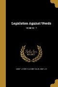Legislation Against Weeds; Volume no.17 - 