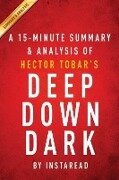 Summary of Deep Down Dark - Instaread Summaries