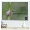 Der Schneckenkalender (hochwertiger Premium Wandkalender 2024 DIN A2 quer), Kunstdruck in Hochglanz - Christine Schmutzler-Schaub