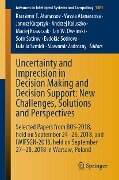 Uncertainty and Imprecision in Decision Making and Decision Support: New Challenges, Solutions and Perspectives - 