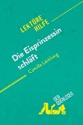 Die Eisprinzessin schläft von Camilla Läckberg (Lektürehilfe) - Flore Beaugendre, Johanna Biehler