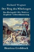 Der Ring des Nibelungen (Großdruck) - Richard Wagner