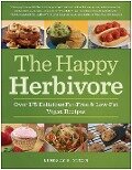 The Happy Herbivore Cookbook - Lindsay S. Nixon