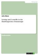 Cover-Bild zum Titel 'Lessing und Corneille in der Hamburgischen Dramaturgie' von 'Julia Mann'