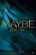 Cover-Bild zum Titel 'Maybe Next Time' von 'Emilia Cole'