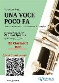 Bb Clarinet 3 part of "Una voce poco fa" for Clarinet Quintet - Gioacchino Rossini, a cura di Francesco Leone