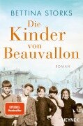 Die Kinder von Beauvallon - Der Spiegel-Bestseller nach wahren Begebenheiten - Bettina Storks