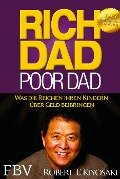 Rich Dad Poor Dad - Robert T. Kiyosaki