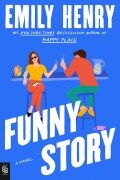 Cover-Bild zum Titel 'Funny Story' von 'Emily Henry'