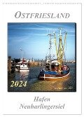 Ostfriesland - Hafen Neuharlingersiel (Wandkalender 2024 DIN A2 hoch), CALVENDO Monatskalender - Peter Roder