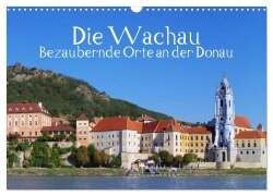 Die Wachau - Bezaubernde Orte an der Donau (Wandkalender 2025 DIN A3 quer), CALVENDO Monatskalender - LianeM LianeM