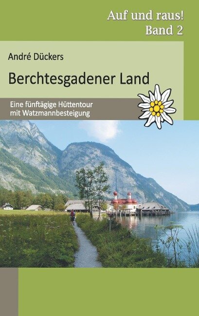 Berchtesgadener Land - André Dückers