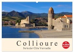 Collioure - Perle der Cote Vermeille (Wandkalender 2025 DIN A2 quer), CALVENDO Monatskalender - LianeM LianeM