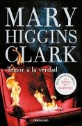 Temor a la verdad - Mary Higgins Clark
