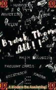 Break Them All: A Modern Era Awakening! - Drtao