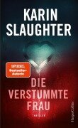 Cover-Bild zum Titel 'Die verstummte Frau' von 'Karin Slaughter'