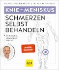 Knie - Meniskusschmerzen selbst behandeln - Petra Bracht, Roland Liebscher-Bracht