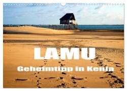Lamu - Geheimtipp in Kenia (Wandkalender 2026 DIN A3 quer), CALVENDO Monatskalender - Joern Stegen