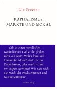 Cover-Bild zum Titel 'Kapitalismus, Märkte und Moral' von 'Ute Frevert'