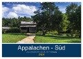 Appalachen - Süd (Wandkalender 2024 DIN A2 quer), CALVENDO Monatskalender - Lille Ulven Photography - Wiebke Schroeder