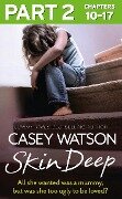 Cover-Bild zum Titel 'Skin Deep: Part 2 of 3' von 'Casey Watson'