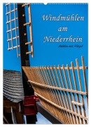 Windmühlen mit Flügel am Niederrhein (Wandkalender 2026 DIN A2 hoch), CALVENDO Monatskalender - Hermann Koch