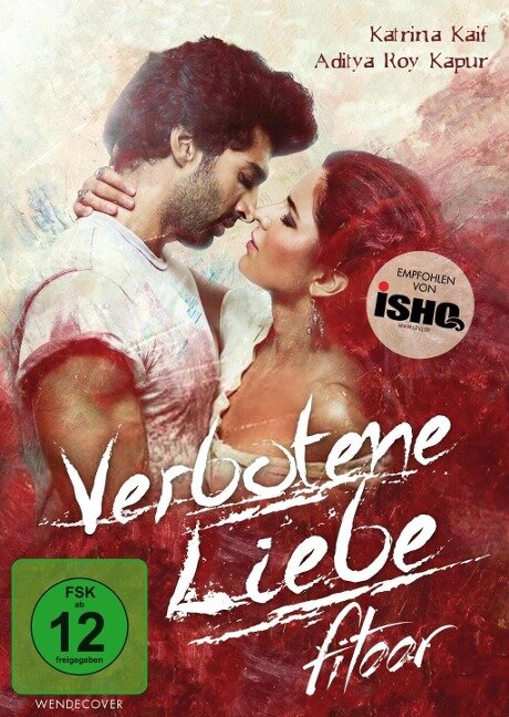 Verbotene Liebe - Fitoor - Charles Dickens, Abhishek Kapoor, Supratik Sen, Hitesh Sonik, Amit Trivedi