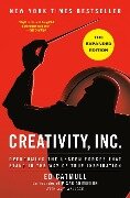 Creativity, Inc. (the Expanded Edition) - Ed Catmull, Amy Wallace